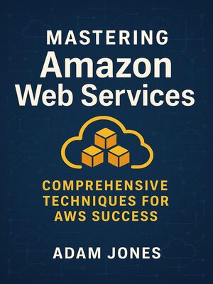 cover image of Mastering Amazon Web Services